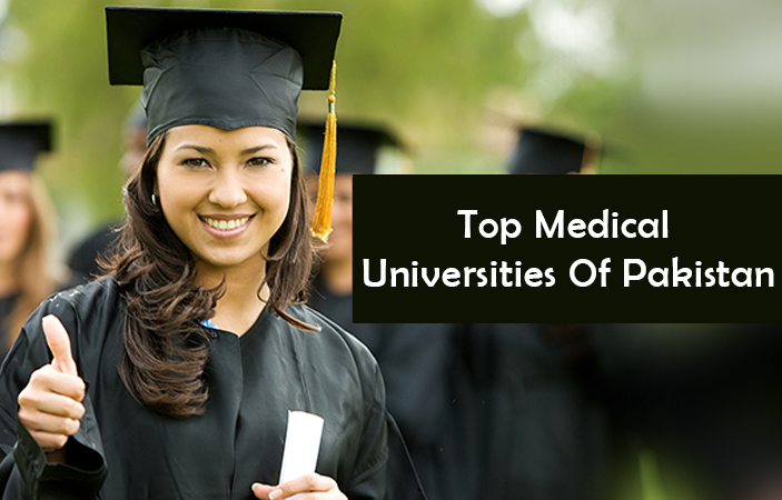 Get Affordable Education At The Top Medical Universities Of Pakistan