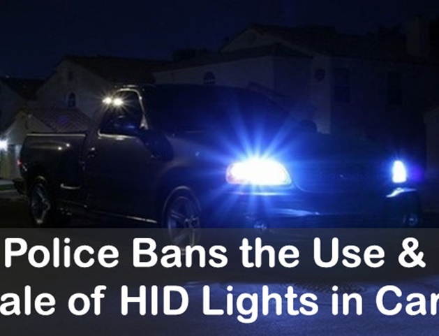 Police Bans the Use & Sale of HID Lights 