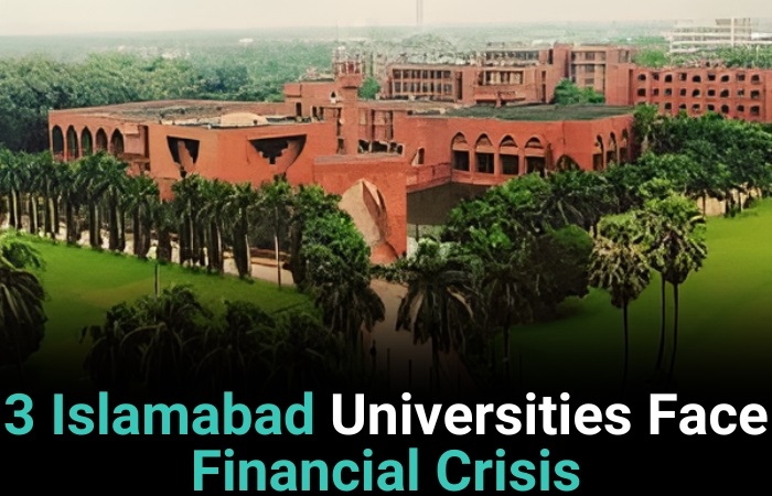 3 Islamabad Universities Face Financial Crisis