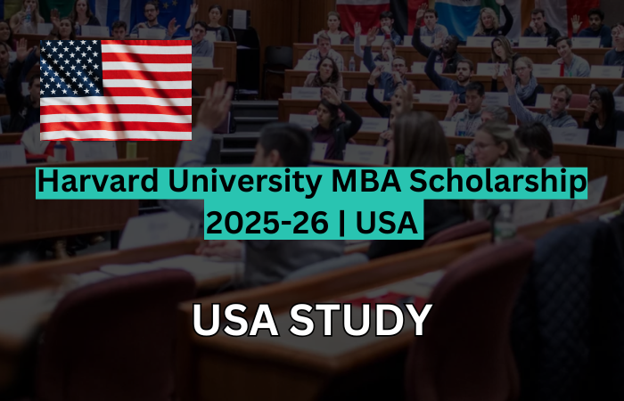 Harvard University MBA Scholarship 2025-26 USA