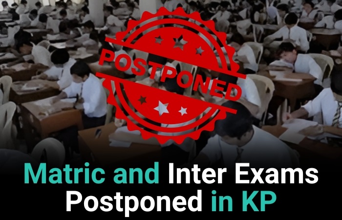 Matric And Inter Exams Postponed In KP