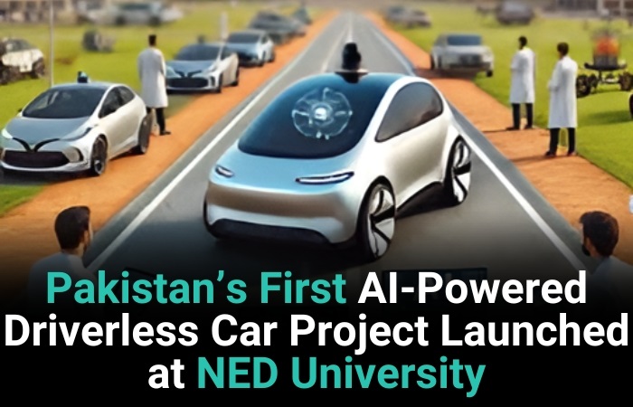 Pakistan’s First AI-Powered Driverless Car Project Launched At NED University