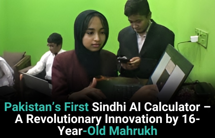 Pakistan’s First Sindhi Language AI Calculator – A Revolutionary Innovation By 16-Year-Old Mahrukh