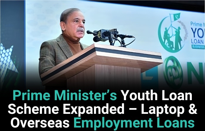 Prime Minister’s Youth Loan Scheme Expanded – Laptop & Overseas Employment Loans