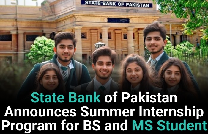 State Bank of Pakistan Announces Summer Internship Program for BS and MS Students