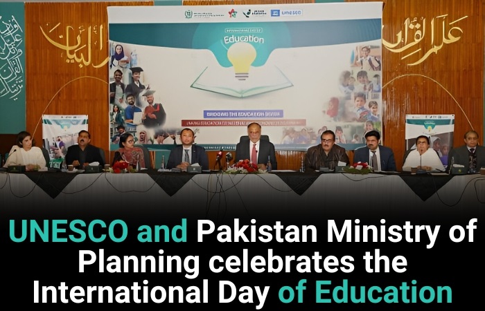 UNESCO And Pakistan Ministry Of Planning Celebrates The International Day Of Education