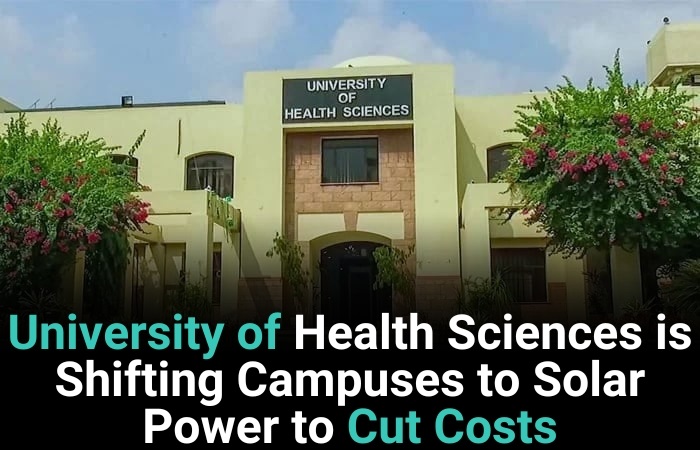 University Of Health Sciences Is Shifting Campuses To Solar Power To Cut Costs