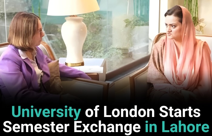 University Of London Launches Semester Exchange Program In Lahore