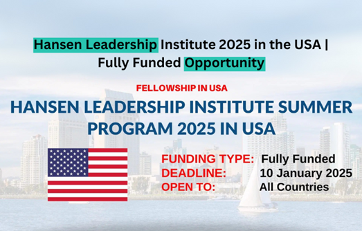 Hansen Leadership Institute 2025 in the USA Fully Funded Opportunity