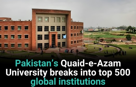 Pakistan’s Quaid e Azam University Breaks Into Top 500 Global Institutions 